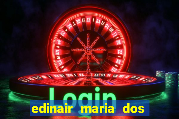 edinair maria dos santos moraes